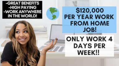 $120,000 PER YEAR NO DEGREE NEEDED HIRING ANYWHERE IN THE WORLD WORK FROM HOME JOB W/TONS OF PERKS!