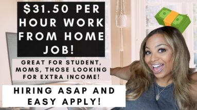 EASY $31.50 PER HOUR NO DEGREE NEEDED WORK FROM HOME JOB HIRING ASAP PAID TRAINING PROVIDED!