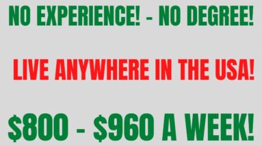 No Experience Work From Home Job | No Degree | Anywhere USA | $800 - $960 A Week