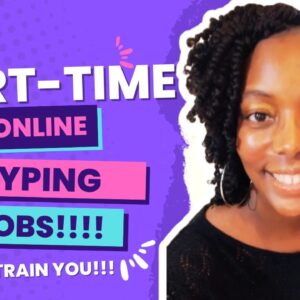 $520 Per Week!!! Typing Jobs From Home!!! Part-Time Jobs From Home| Paid Training Jobs| No Phone Job