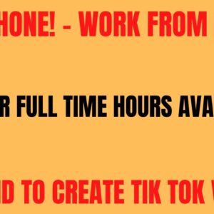 Non Phone Work From Home Job | Part Or Full Time Hours | Get Paid To Make Tik Tok Videos. Remote