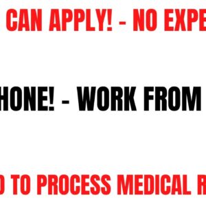 Anyone Can Apply | Non Phone Work From Home Job | No Experience | Processing Medical Records |Remote