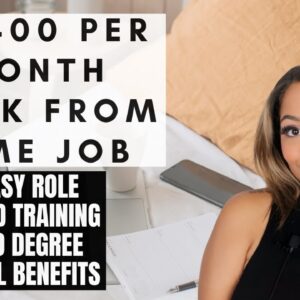 EASY $2,400 PER MONTH WORK FROM HOME JOB! NO DEGREE, PAID TRAINING, BENEFITS PROVIDED!