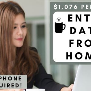 HIGH PAYING! $1,076 PER WEEK ENTERING DATA FROM HOME! NO PHONE REQUIRED! WORK FROM HOME JOBS!