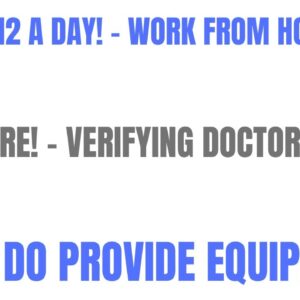 Make $112 A Day Work From Home Job | Easy Hire | Equipment Provided | Remote Job |Verifying Doctors