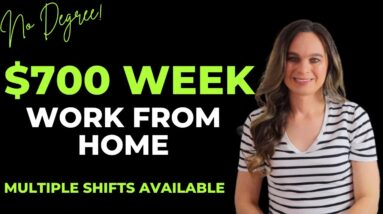$700 Weekly Working From Home With No Degree Needed | Different Shifts Available | HUGE Company!