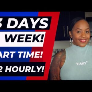 3 DAYS A WEEK, SET SCHEDULE! $22 HOURLY PART TIME WORK FROM HOME JOB! VERY QUICK APPLICATION!