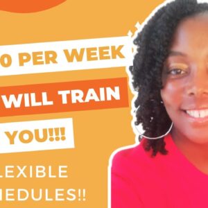 They Will Train You!!! $1,040 Per Week!!! Flexible Schedule| Paid Training| Non Phone Jobs!!!