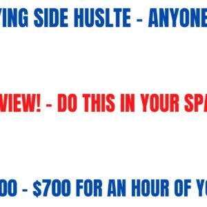 High Paying Side Hustle - Anyone Can Do | No Interview | Make $200- $700 For An Hour Of Your Time