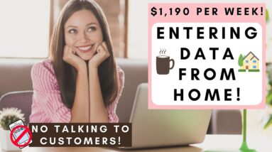 HIGH PAYING! $1,190 PER WEEK! *NO TALKING TO CUSTOMERS* DATA ENTRY REMOTE JOBS 2022!