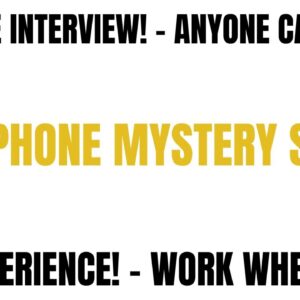 Skip The Interview | Anyone Can Do It | Telephone Mystery Shop | No Experience | Work From Home Job