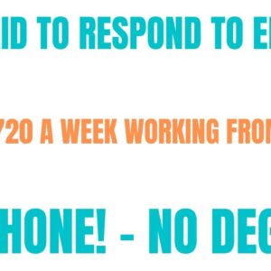 Get Paid To Respond To Emails | Non Phone Work From Home Job | Make $720 A Week Working From Home