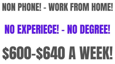 Non Phone Work From Home Job | No Experience! - No Degree! | $600-$640 A Week Work At Home Job