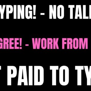 Non Phone Work From Home Job | No Degree | Get Paid To Type | No Phones Work At Home Job | Remote