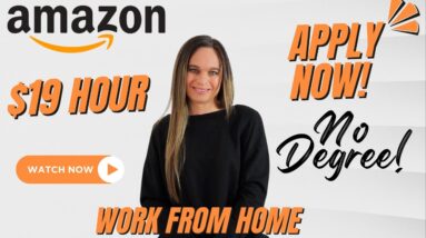 AMAZON Still Hiring! $19 Hour Customer Service Work From Home Job 2023 With No Degree Required