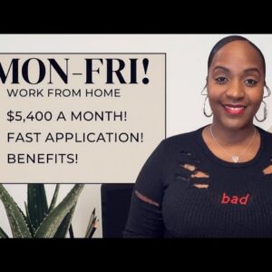 $5400 A MONTH! MONDAY-FRIDAY! 5 MINUTE APPLICATION! FULL TIME WORK FROM HOME JOB