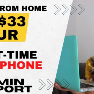 $30 To $33 Hour PART TIME Non-Phone Administrative Support Work From Home Job With No Degree Needed