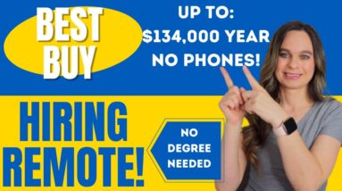 BEST BUY Paying $75,000 to $134,000 Year For NON-PHONE Work From Home Job 2023 | No degree Needed!
