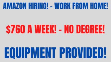 Amazon Hiring | $760 A Week | Equipment Provided | Work From Home Job Hiring Now 2023 | Online Job