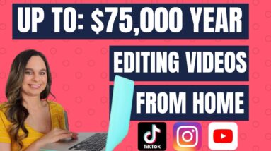 Make $60,000 to $75,000 Year Editing Videos From Home For TikTok, Instagram, & Youtube | No Degree