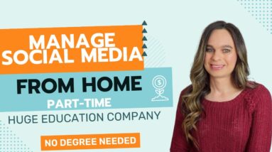 Work From Home PART-TIME Managing Social Media Pages For Huge Education Company | No Degree Needed