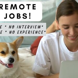 2 NO INTERVIEW REMOTE JOBS! NO PHONE * NO RESUME * NO EXPERIENCE! NON PHONE WORK FROM HOME JOBS 2023
