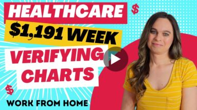 $916 To $1,191 Week Healthcare Non-Phone Work From Home Job Verifying Charts Are Complete |No Degree