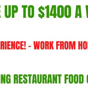 Make Up To $1400 A Week | No Experience Work From Home Job | Resolving Food Orders Online Jobs