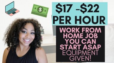 EASY $17-$22 PER HOUR NO DEGREE NEEDED WITH PAID TRAINING AND COMPUTER + EQUIPMENT PROVIDED REMOTE