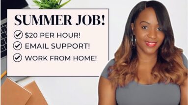 EMAIL SUPPORT JOB! SUMMER 2023 WORK FROM HOME JOB, $20 HOURLY! APPLY TODAY!