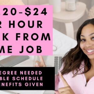 $19.20-$24  PER HOUR WORK FROM HOME JOB-NO DEGREE NEEDED FLEXIBLE SCHEDULE REMOTE 2023