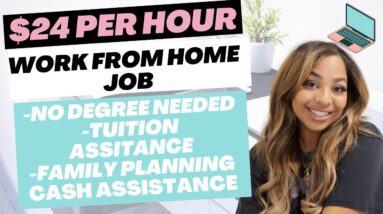 $24 PER HOUR WORK FROM HOME JOB - NO DEGREE NEEDED HIRING MULTIPLE PEOPLE REMOTE IN 2023