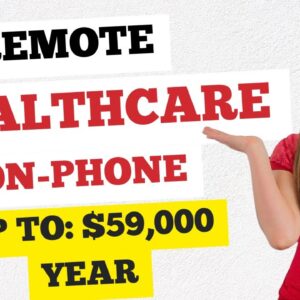 $51,000 To $59,000 Year HEALTHCARE Non-Phone Work From Home Job Processing Applications | No Degree