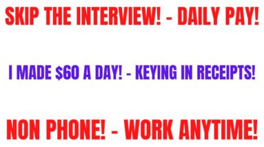 Skip The Interview! - Daily Pay! I Made $60 A Day Keying In Receipts | Non Phone Work From Home Job