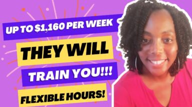 They Will Train You!!! Up To $1,160 Per Week!!! Flexible Hours!!! Non Phone Work From Home Jobs