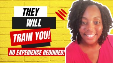 No Experience Required!!! They Will Train You!!! Hiring Immediately!!!