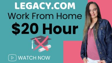 Legacy.com Paying $20 Hour To Work Remotely From Home With No Degree Needed | Remote Job Opportunity