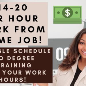 EASY $14-$20 PER HOUR WORK FROM HOME JOB! FLEXIBLE WORKING HOURS NO DEGREE NEEDED PAID TRAINING 2023