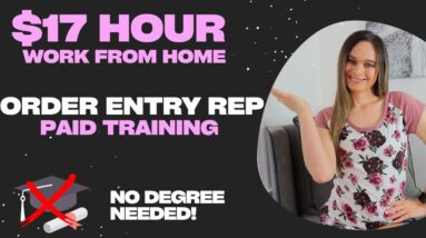 $17 Hour Working At Home As A Order Entry Representative | Paid Training | No Degree Needed | USA