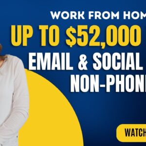 $48,000 To $52,000 Year Non-Phone Email & Social Media Customer Advocate Work From Home | No Degree