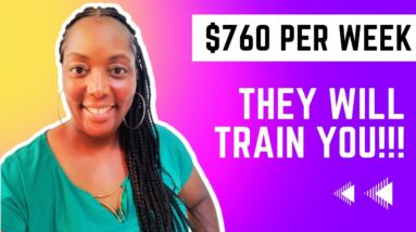 They Will Train You!!! $760 Per Week!!! Hiring Immediately!!! Non Phone Work From Home Jobs!!