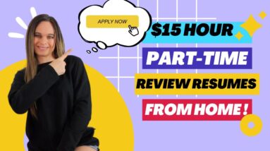 $15 Hour Part Time Work From Home Job Reviewing Resumes | No Degree | USA No State Restrictions