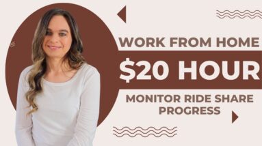 Up To $20 Hour Work From Home Job 2023 Monitoring Ride Share Progress With No Degree Needed!