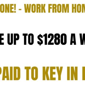 Non Phone Work From Home Job | Make Up To $1280 A Week | Get Paid To Key In Data Online Job