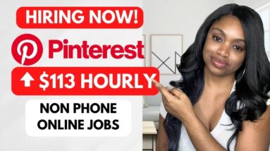 🔥$70-$113 HOURLY WORK FROM HOME JOBS WITH PINTEREST I 36 ONLINE NO PHONE JOBS 2023 HIRING NOW!