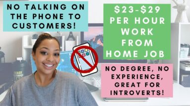 $23-$29 PER HOUR INTROVERT PERFECT NO DEGREE WORK FROM HOME JOB URGENTLY HIRING! NO PHONE CALLS!