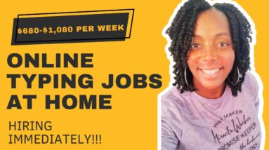 Online Typing Jobs At Home!!! Make $680-$1,080 Per Week!!! Non Phone Work From Home Jobs| Hiring Now