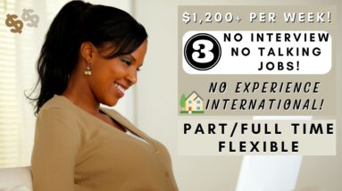 3 REMOTE JOBS $1,200+ PER WEEK! *NO INTERVIEW* NO TALKING ON THE PHONE PART/FULL TIME! NO EXPERIENCE