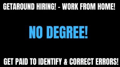 GetARound Hiring | Work From Home Job | No Degree | Identify & Correct Errors | Remote | Online Job
