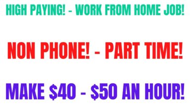 High Paying Work From Home Job | Non Phone | $40 - $50 An Hour | Part Time Online Job Hiring Now